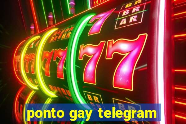 ponto gay telegram